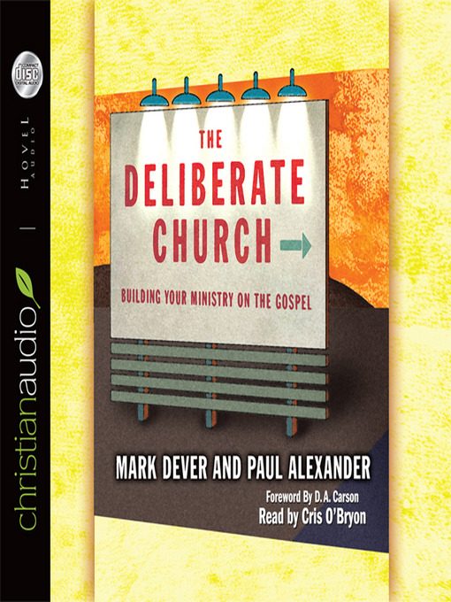 Title details for The Deliberate Church by Mark Dever - Wait list